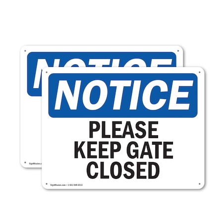 Signmission Please Keep Gate Closed, 10 in W x Rectangle, Aluminum OS-2PACK-NS-A-710-L-17478